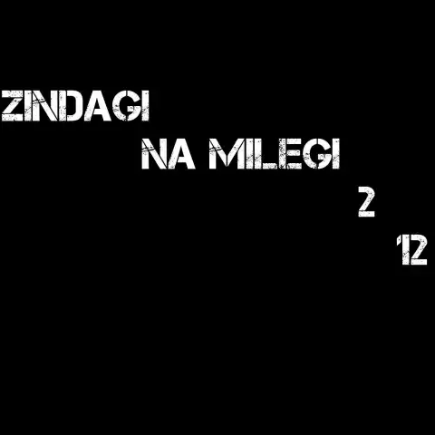 Zindagi Na Milehi Dobara Text PNG Images Download